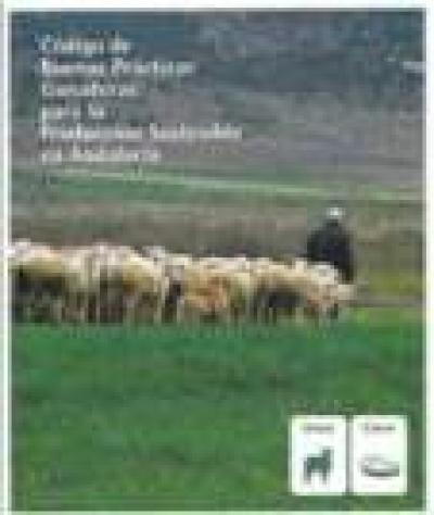 Código de Buenas Prácticas Ganaderas para la Producción Sostenible en Andalucía. Ovino de Carne. Vol. 3